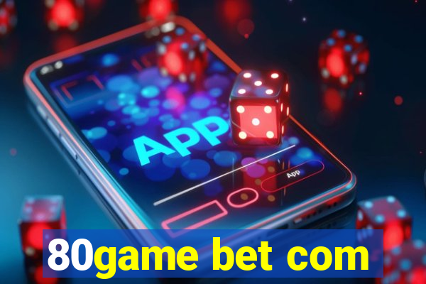 80game bet com